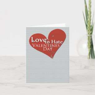 Hou van Valentijnsdag Wenskaart haten Feestdagen Kaart