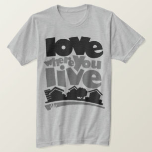 Hou van waar je woont T-shirt