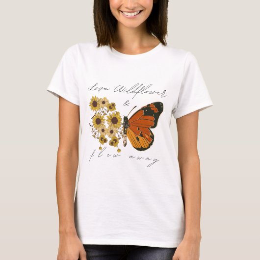 Hou van Wildflower en vloog weg T-shirt (Voorkant)