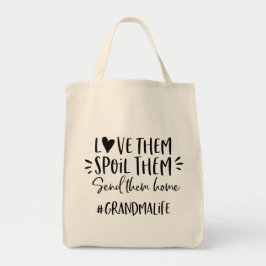 Hou van ze, bederf ze, stuur ze naar huis #kleinma tote bag