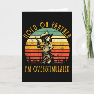 Hou Vast Partner Ik Ben Overprikkeld Cowboy Dachsh Kaart