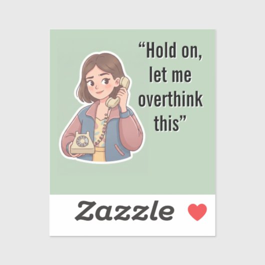 Hou Vol, Laat Me Dit Even Overdenken Grappige Quot Sticker (Vel)