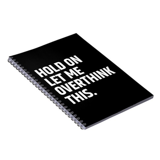 Hou vol, laat me dit overdenken/ denken notitieboek (Rechterzijde)