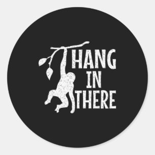 Hou Vol Monkey Pun Motivatie Ronde Sticker