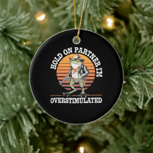 Hou Vol Partner Ik Ben Overprikkeld Cowboy Kikker  Keramisch Ornament