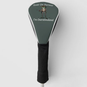 Hou Vol Partner Ik Ben Overstuur Cowboy Kikker  Golfheadcover