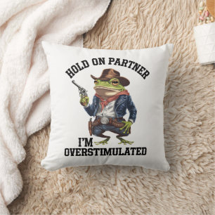 Hou Vol Partner Ik Ben Overstuur Cowboy Kikker  Kussen