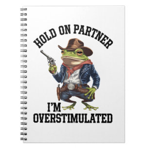 Hou Vol Partner Ik Ben Overstuur Cowboy Kikker Notitieboek