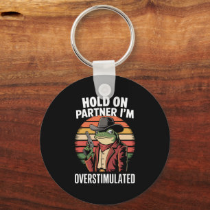 Hou Vol Partner Ik Ben Overstuur Cowboy Kikker  Sleutelhanger