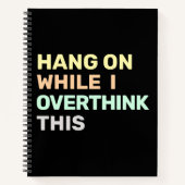 Hou vol terwijl ik dit zwart en pastels overdenk notitieboek (Voorkant)