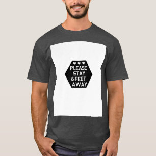 Houd 6 voet afstand t-shirt
