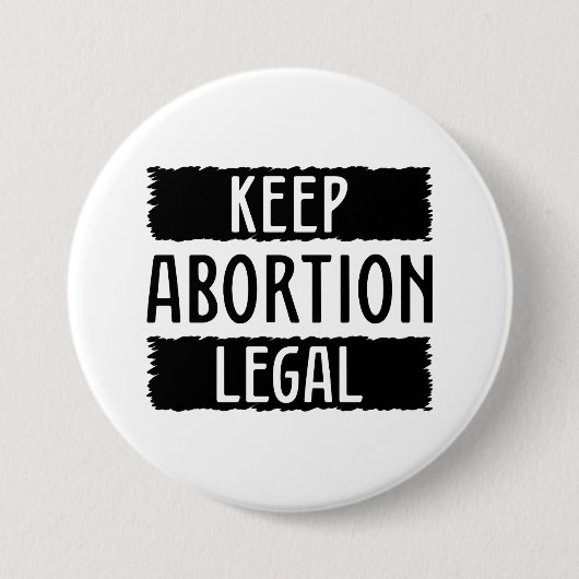 Houd abortus legaal ronde button 7,6 cm (Voorkant)