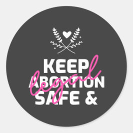 Houd abortus veilig en legaal ronde sticker