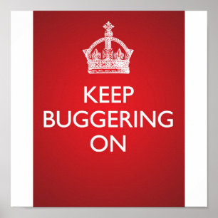 Houd Buggering - Helder Rood Poster