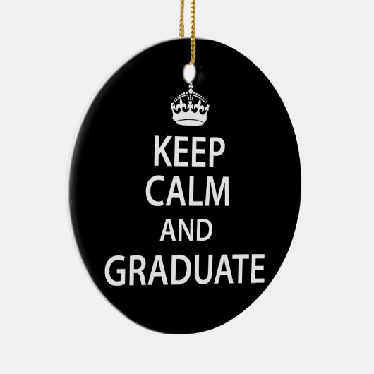 Houd Calm en Afstuderen Funny Afstuderen Keramisch Ornament (Rechts)