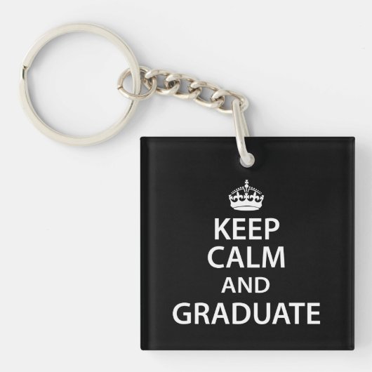 Houd Calm en Afstuderen Funny Afstuderen Sleutelhanger (Voorkant)