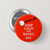Houd Calm en Banjo op Button (Voorkant /achterkant)