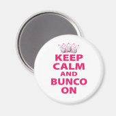Houd Calm en Bunco op Ontwerp Magneet (Voorkant / Achterkant)