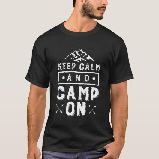 Houd Calm en Camp op Camping T-shirt voor Campers (Voorkant)