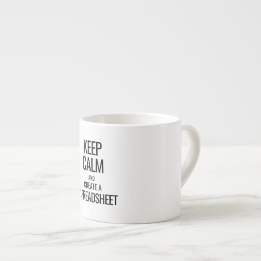 Houd Calm en Creëer a Spreadsheet - Excel Espresso Kop (Voorkant rechts)