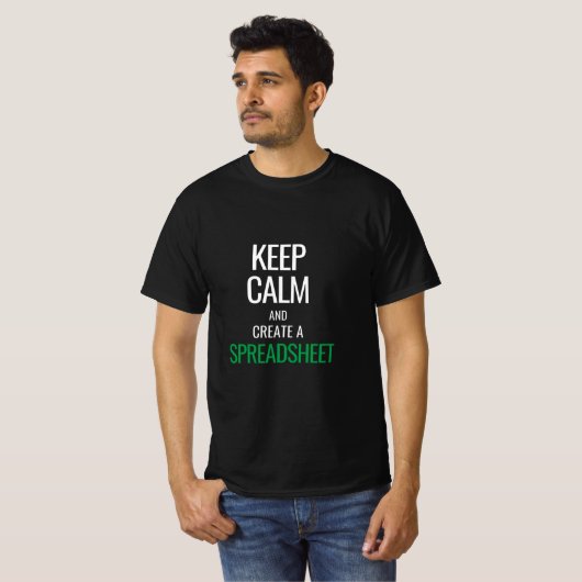 Houd Calm en Creëer a Spreadsheet - Excel T-shirt (Voorkant volledig)