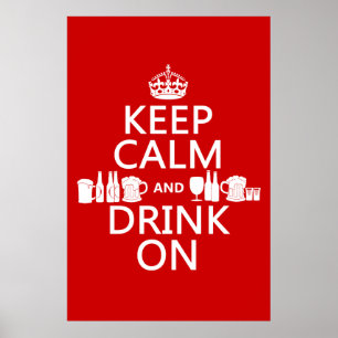 Houd Calm en Drink op (klantgerichte kleuren) Poster