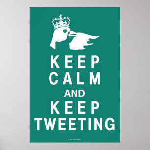 Houd Calm en houd het Tweeten Poster