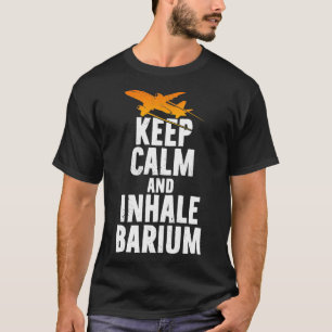 Houd Calm en Inhale Barium Chemtrails Samenzwervin T-shirt