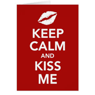 Houd Calm en Kiss me-kaart