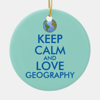 Houd Calm en Love Geography  Keramisch Ornament