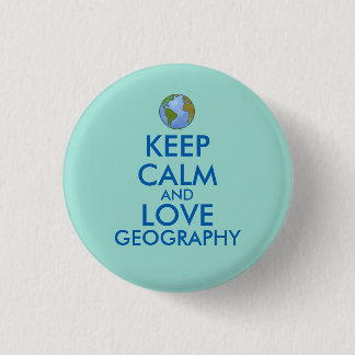 Houd Calm en Love Geography Ronde Button 3,2 Cm