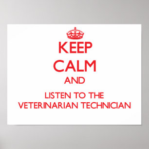 Houd Calm en luister naar de dierenarts Technicia Poster
