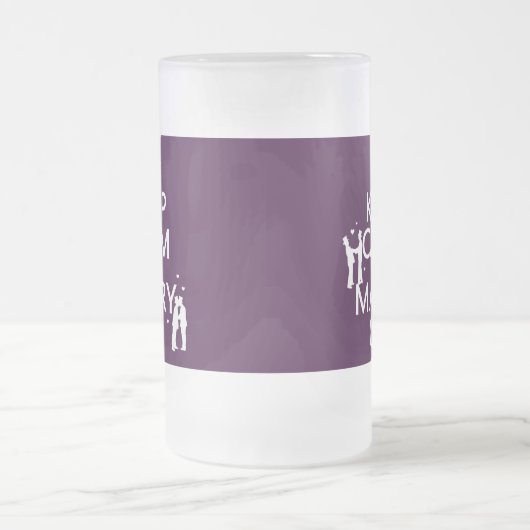 Houd Calm en Marry aan (klantgerichte kleur) Matglas Bierpul (Center)