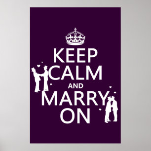 Houd Calm en Marry aan (klantgerichte kleur) Poster