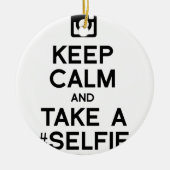 HOUD CALM EN NEEM EEN SELFIE KERAMISCH ORNAMENT (Voorkant)