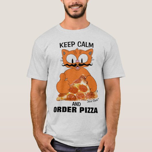 HOUD CALM EN ORDE PIZZA Senor Gato™ Funny T-shirt (Voorkant)