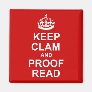 Houd Calm en Proofread Magnet Magneet