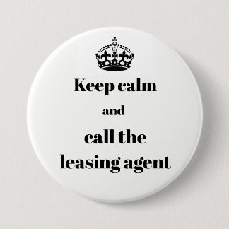 Houd Calm en roep de Leasing Agent Ronde Button 7,6 Cm