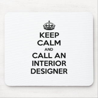 Houd Calm en roep een Binnenlandse Ontwerper Muismat
