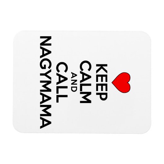 Houd Calm en roep Nagymama Magnet Magneet (Horizontaal)