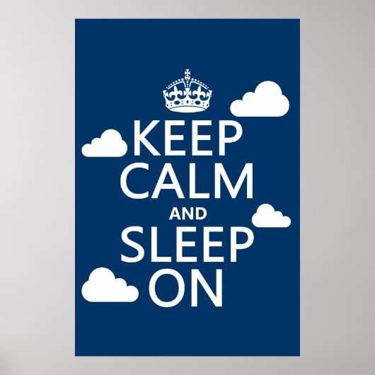 Houd Calm en Slaap aan (kleur aanpassen) Poster (Voorkant)