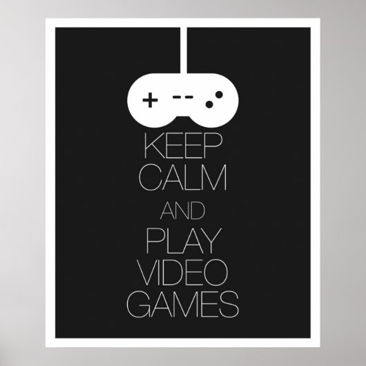 Houd Calm en Speel Videogames Poster (Voorkant)