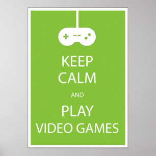 Houd Calm en Speel Videogames Poster