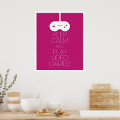 Houd Calm en Speel Videogames Poster (Keuken)