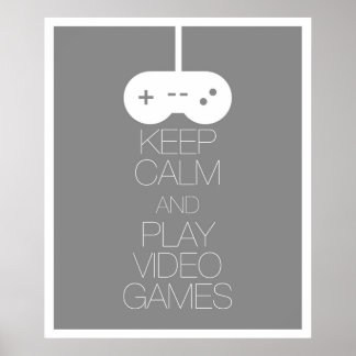 Houd Calm en Speel Videogames Poster