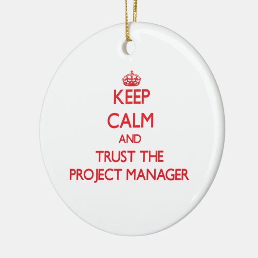 Houd Calm en vertrouw op de Projectmanager Keramisch Ornament (Links)