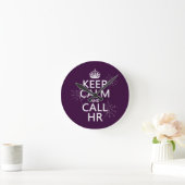 Houd Calm en Vraag u (om het even welke kleur) Ronde Klok (Huis)