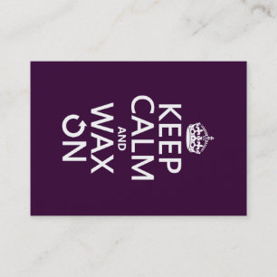 Houd Calm en Wax aan (om het even welke achtergron Visitekaartje