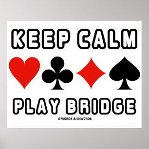 Houd Calm Play Bridge (Vier kaartsleuven) Poster