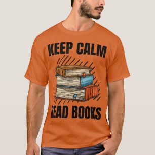 Houd Calm Read Books Grunge Books Lover T-shirt